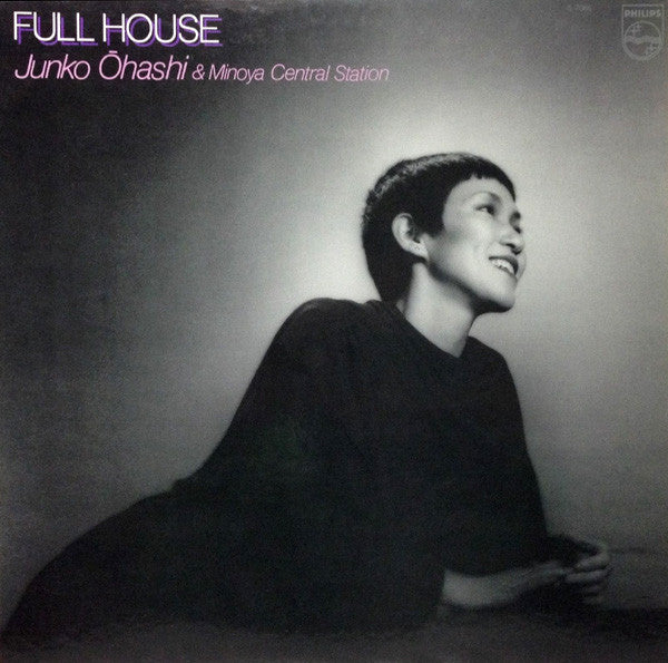 Junko Ōhashi & Minoya Central Station – Full House (Vintage LP)