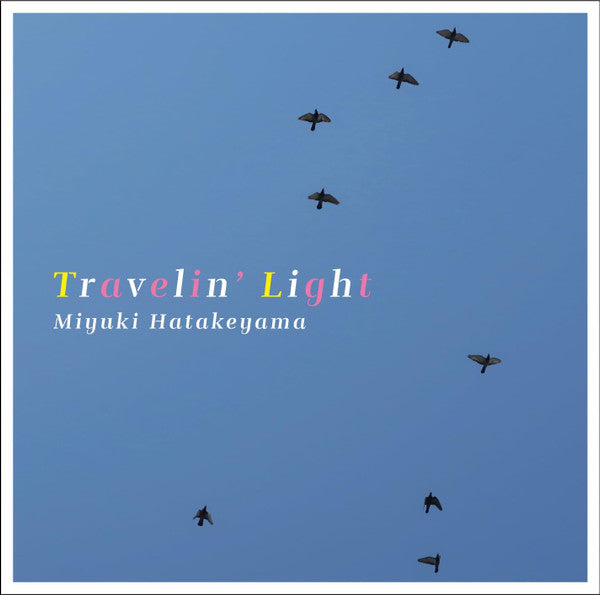 Miyuki Hatakeyama 畠山美由紀 – Travelin' Light (Japan Pressing)