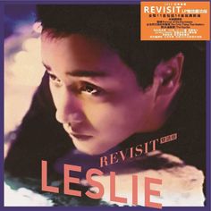 Leslie Cheung 張國榮 - REVISIT (New LP) (Bilingual)